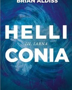 Helliconia 3. Iarna - Brian Aldiss