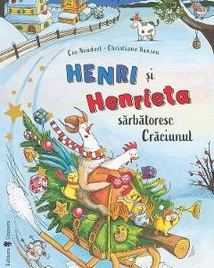 Henri si Henrieta sarbatoresc Craciunul - Cee Neudert