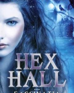 Hex Hall. Vol.3: Fascinatia - Rachel Hawkins