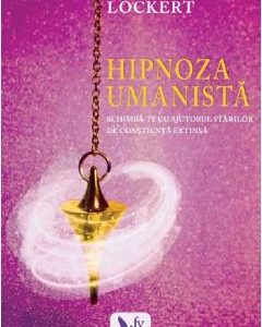 Hipnoza umanista - Olivier Lockert