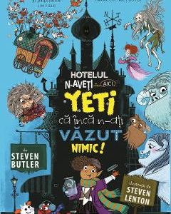 Hotelul N-aveti ce vedea aici. Yeti ca inca n-ati vazut nimic! - Steven Butler
