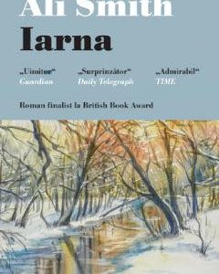 Iarna - Ali Smith, Beletristica – ofertă, preț și specificații