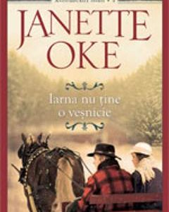 Iarna nu tine o vesnicie - Janette Oke