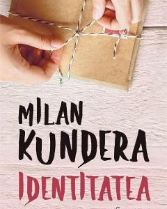 Identitatea - Milan Kundera