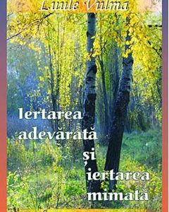 Iertarea adevarata si iertarea mimata - Luule Viilma