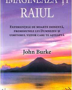 Imagineaza-ti raiul - John Burke