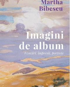 Imagini de album - Martha Bibescu