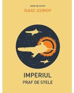 Imperiul: Praf de stele - Isaac Asimov