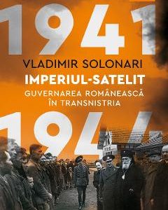 Imperiul-satelit - Vladimir Solonari