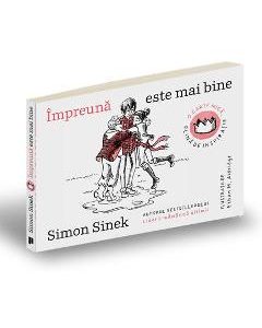 Impreuna este mai bine - Simon Sinek