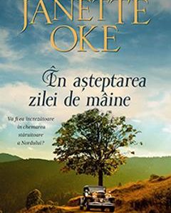 In asteptarea zilei de maine - Janette Oke