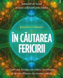 In cautarea fericirii - Jonathan Lehmann