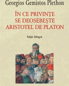 In ce privinte se deosebeste Aristotel de Platon - Georgios Gemistos Plethon