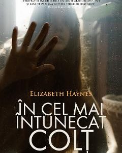 In cel mai intunecat colt - Elizabeth Haynes