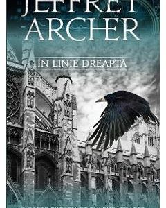 In linie dreapta ed.2016 - Jeffrey Archer