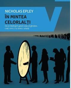 In mintea celorlalti - Nicholas Epley