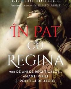 In pat cu regina - Eleanor Herman