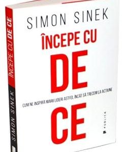 Incepe cu de ce - Simon Sinek