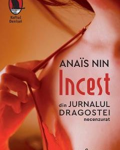 Incest. Din jurnalul dragostei