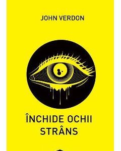 Inchide ochii strans - John Verdon