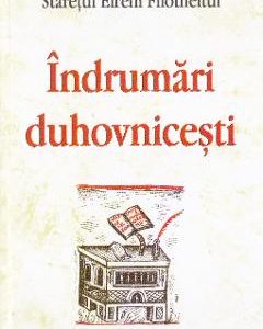 Indrumari duhovnicesti - Staretul Efrem Filotheitul