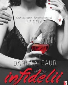 Infidelii - Daniela Faur