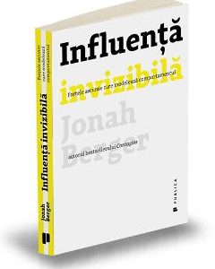 Influenta invizibila - Jonah Berger