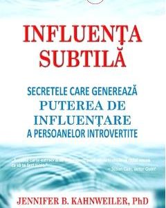 Influenta subtila - Jennifer B. Kahnweiler