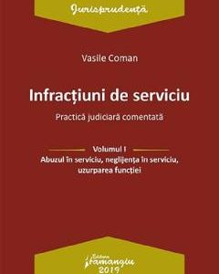 Infractiuni de serviciu Vol.1: Abuzul in serviciu