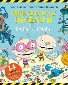 Ingenioasele inventii ale lui Tatu si Patu - Aino Havukainen