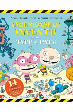 Ingenioasele inventii ale lui Tatu si Patu - Aino Havukainen