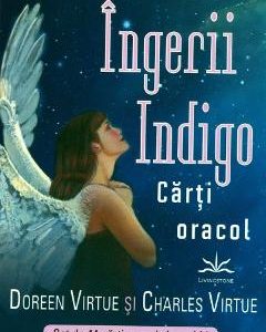 Ingerii Indigo. Carti oracol - Doreen Virtue