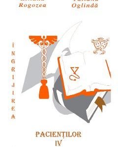 Ingrijirea pacientilor. Vol. 4 - Liliana Rogozea
