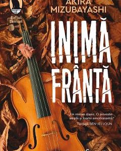 Inima franta - Akira Mizubayashi