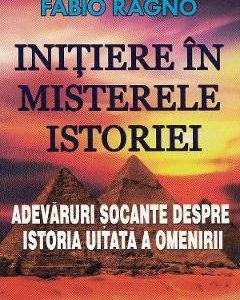 Initiere in misterele istoriei - Fabio Ragno