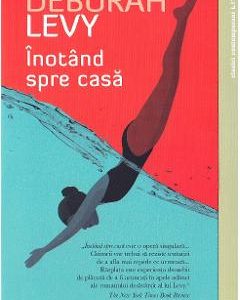 Inotand spre casa - Deborah Levy