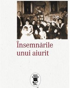 Insemnarile unui aiurit - Gabriel-Dumitru Culcer