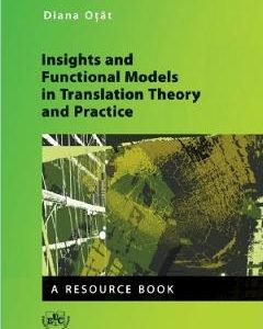 Insights and Functional Models in Translation Theory and Practice - Diana Otat
