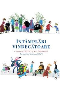 Intamplari vindecatoare - Cristina Donovici, Alex Donovici, Carti Pentru Copii