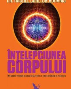 Intelepciunea corpului - Rachel Carlton Abrams