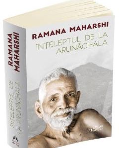 Inteleptul de la Arunachala - Ramana Maharshi