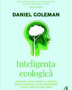 Inteligenta ecologica - Daniel Goleman