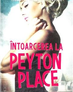 Intoarcerea la Peyton Place - Grace Metalious