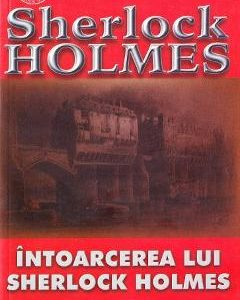 Intoarcerea lui Sherlock Holmes - Arthur Conan Doyle