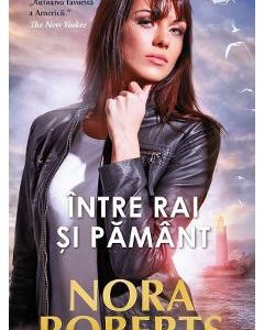 Intre rai si pamant - Nora Roberts