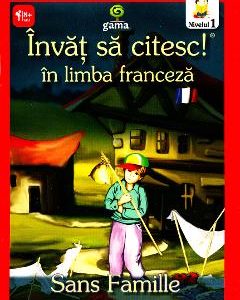 Invat sa citesc! In limba franceza - Singur pe lume - Nivelul 1