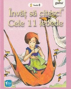 Invat sa citesc! Nivelul 1 - Cele 11 lebede - H.C. Andersen