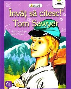 Invat sa citesc! Tom Sawyer. Adaptare dupa Mark Twain