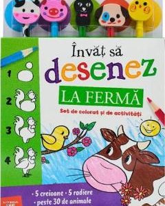 Invat sa desenez: La ferma. Set de colorat si de activitati