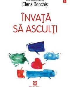 Invata sa asculti - Elena Bonchis